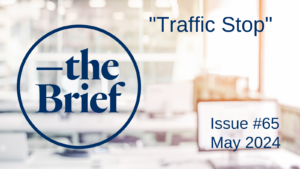 Issue 65 Title: Traffic Stop May 2024