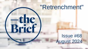 "Retrenchment," Issue 68, August 2024