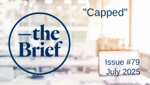 Issue: 79 Title: Capped Date: July 2025